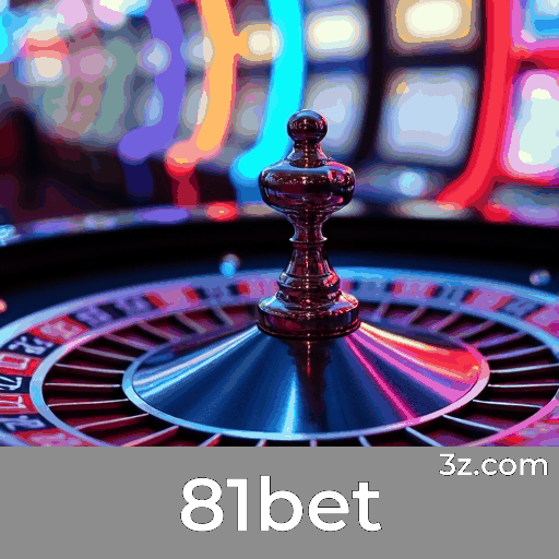 81bet: Avançada Experiência de Apostas no Seu Celular